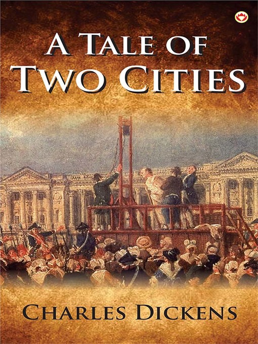 Title details for A Tale of two Cities by Charles Dickens - Wait list